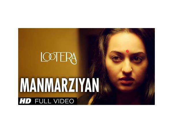 Manmarziyan hi Lyrics [Shilpa Rao]